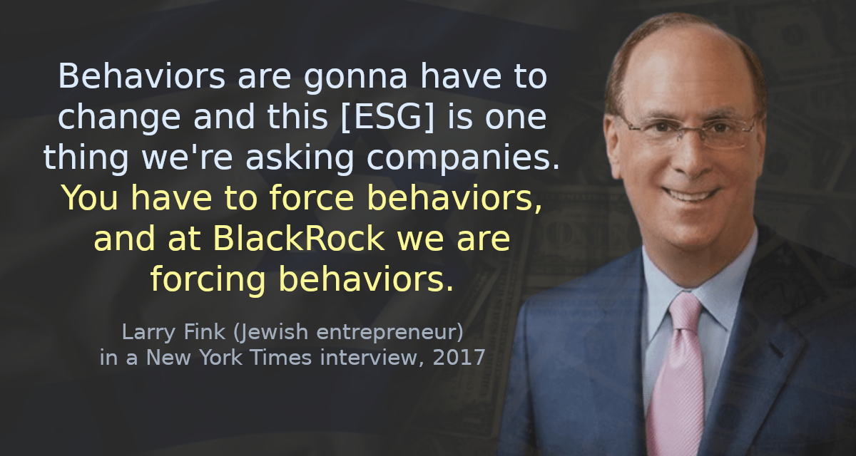 Behaviors are gonna have to change and this [ESG] is one thing we&rsquo;re asking companies. You have to force behaviors, and at BlackRock we are forcing behaviors.