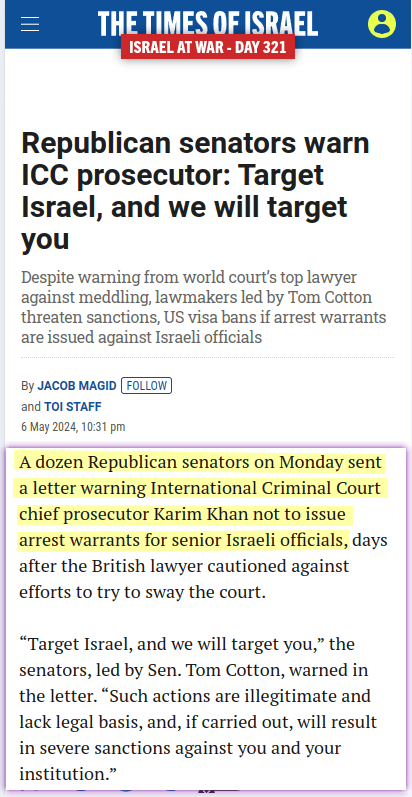 A dozen Republican senators on Monday sent a letter warning International Criminal Court chief prosecutor Karim Khan not to issue arrest warrants for senior Israeli officials, days after the British lawyer cautioned against efforts to try to sway the court. [&hellip;] &ldquo;Target Israel, and we will target you,&rdquo; the senators, led by Sen. Tom Cotton, warned in the letter.